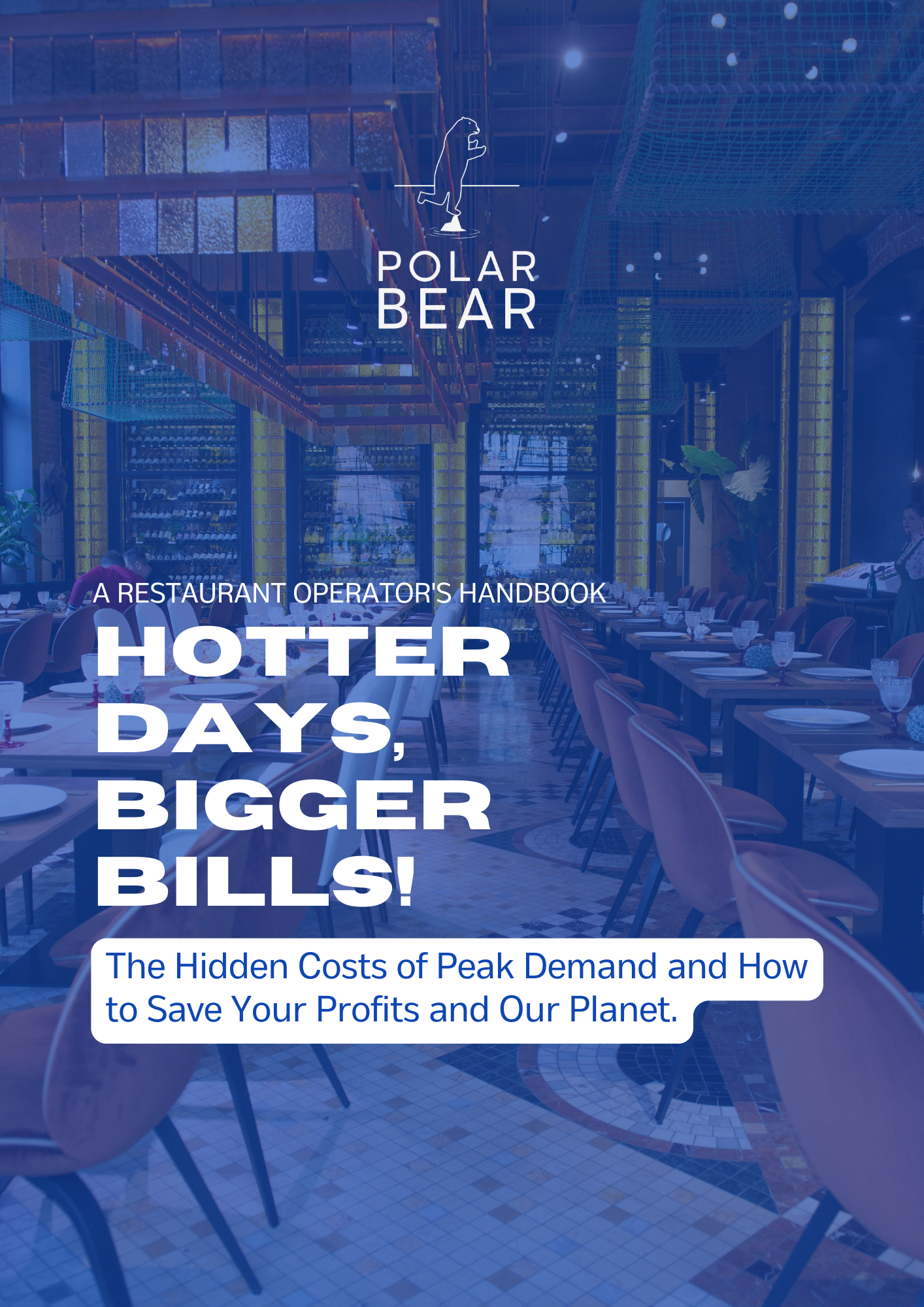 Restaurants_Copy of Hotter Days, Bigger Bills_Polar Bear_03132023_V 2.0